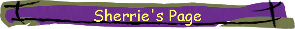 Sherrie's Page